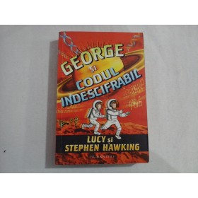     GEORGE  SI  CODUL  INDESCIFRABIL  -  Lucy si Stephen  HAWKING 